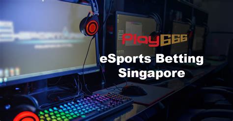 live esports betting singapore app